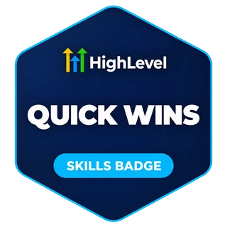 HighLevel Quick Wins skills badge